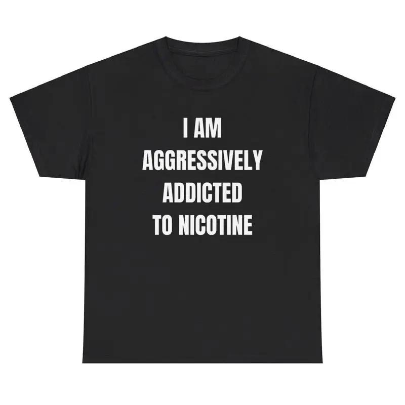 Vaping Addict - ฉันติดนิโคตินอย่างหนัก เสื้อยืดลายตลกเกี่ยวกับการสูบบุหรี่ไฟฟ้า ของขวัญสุดฮา